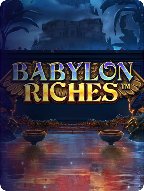 Babylon Riches